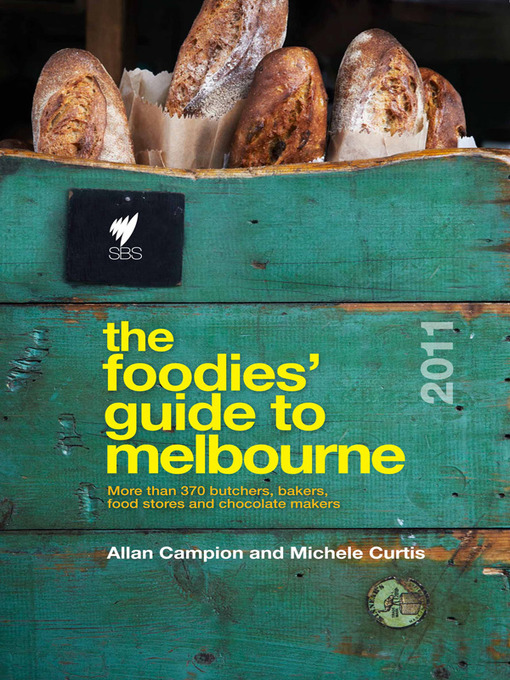 Title details for Foodies' Guide 2011 by A Campion - Available